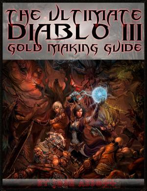 Book cover of The Ultimate Diablo 3 Gold Making Guide