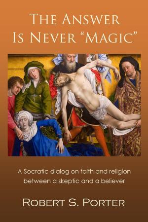 Cover of the book The Answer is Never "Magic" by John Espinoza