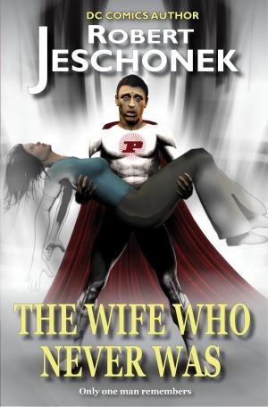 Cover of the book The Wife Who Never Was by Bram Stoker
