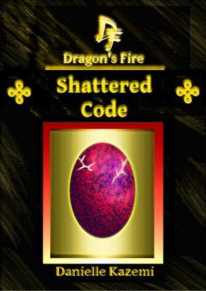 Book cover of Shattered Code (#11) (Dragon's Fire)