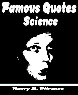 Cover of the book Famous Quotes on Science by J. P. Kurzitza