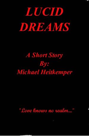 Cover of the book Lucid Dreams by Mike Winkler