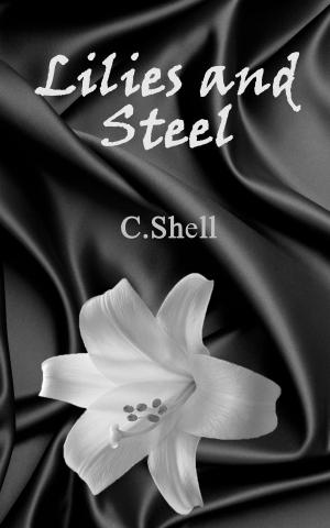 Cover of the book Lilies and Steel by Daphne Star