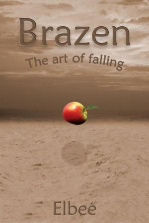 Cover of the book Brazen, the art of falling by Scarlet Hudson