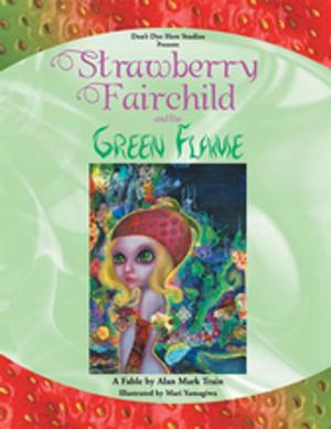 Cover of the book Strawberry Fairchild & the Green Flame by Avraham Anouchi