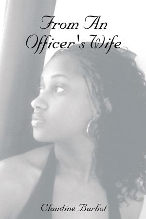 Cover of the book From an Officer's Wife by Barbara Wolf