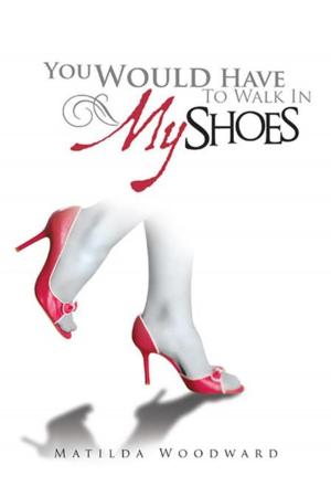 Cover of the book You Would Have to Walk in My Shoes by Kwanele Booi