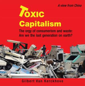 Cover of the book Toxic Capitalism by Steve Cohen