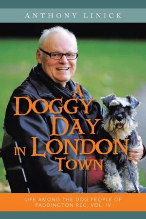 Cover of the book A Doggy Day in London Town by Ian F.M. Saint-Yves