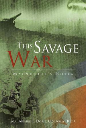 Cover of the book This Savage War by W. F. Lovelady
