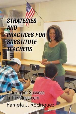 Cover of the book Strategies and Practices for Substitute Teachers by Sierra “The Morning Star”
