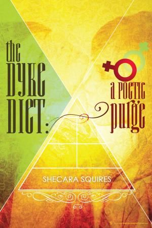 Cover of the book The Dyke Diet: a Poetic Purge by Theresia Prince