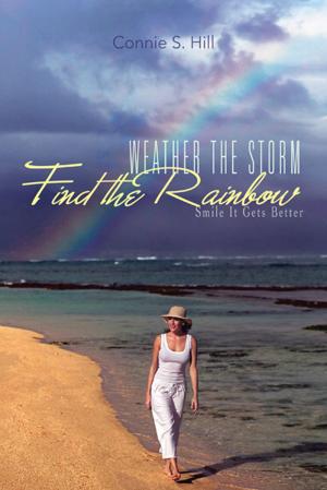 Cover of the book Weather the Storm Find the Rainbow by Gesiere Brisibe-Dorgu