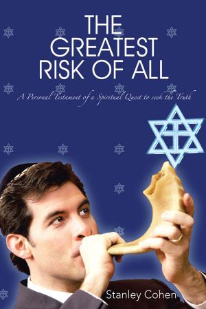 Cover of the book The Greatest Risk of All by Joseph M. Nixon