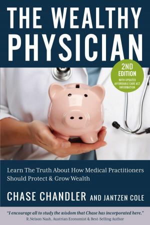 Cover of the book The Wealthy Physician by Tony Steuer