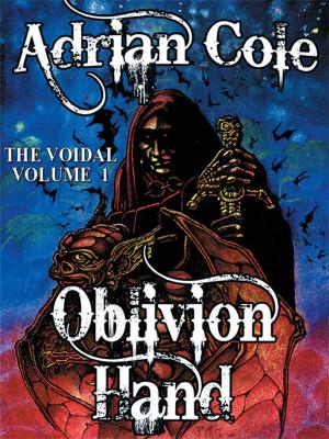 Cover of the book Oblivion Hand: The Voidal, Vol. 1 by Winston K. Marks