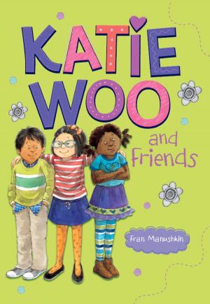 Cover of the book Katie Woo and Friends by Steve Brezenoff