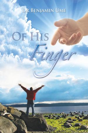 Cover of the book Of His Finger by Iris Canham-Gezane