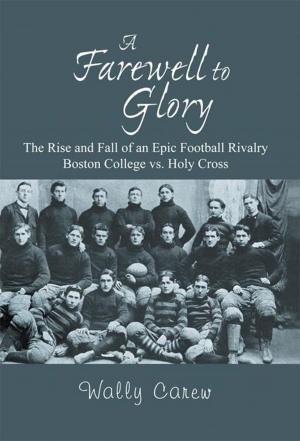 Cover of the book A Farewell to Glory by J. A. Bullen
