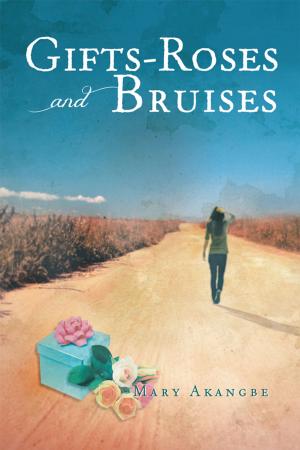 Cover of the book Gifts – Roses and Bruises by Allan Johns