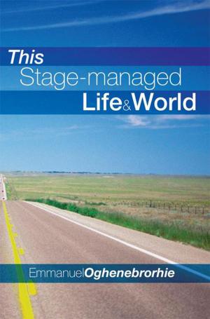 Book cover of This Stage-Managed Life & World