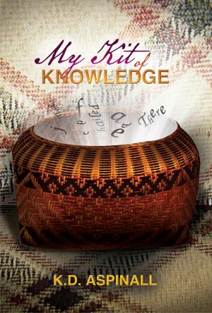 Cover of the book My Kit of Knowledge by LaShanna Newton