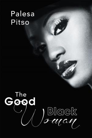 Cover of the book The Good Black Woman by Carol Williamson