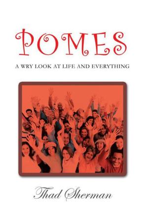 Cover of the book Pomes a Wry Look at Life and Everything by Kenneth R. Dodds