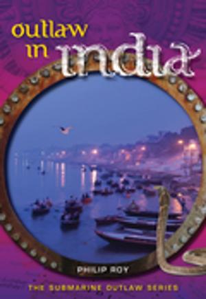 Cover of the book Outlaw in India by Bruce Meyer