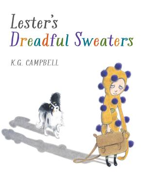 Cover of the book Lester's Dreadful Sweaters by Caroline Adderson