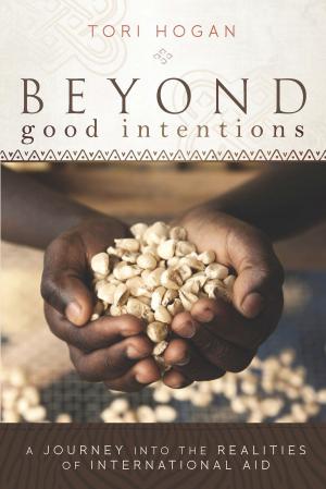 Cover of the book Beyond Good Intentions by Max Lenderman