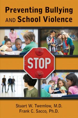 Cover of the book Preventing Bullying and School Violence by Nathan Fairman, MD MPH, Jeremy M. Hirst, MD, Scott A. Irwin, MD PhD