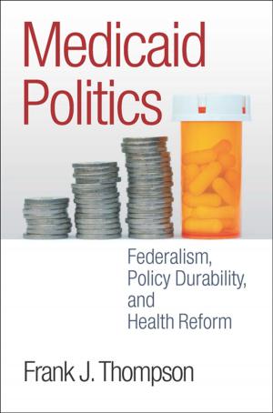 Cover of the book Medicaid Politics by Robert Agranoff