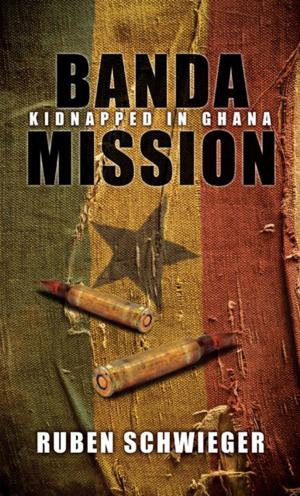 Cover of the book Banda Mission: Kidnapped in Ghana by Bonnie Compton Hanson