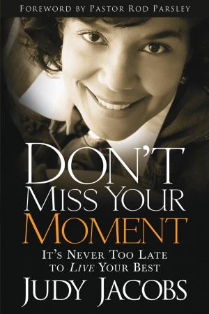 Cover of the book Don't Miss Your Moment by Don Colbert, MD