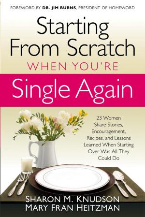 Cover of the book Starting From Scratch When You're Single Again by Joyce Meyer