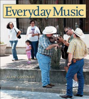 Cover of the book Everyday Music by John W. Tunnell Jr., Jace Tunnell, Thomas R. Hester