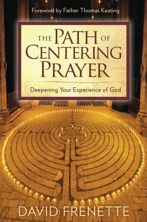 Cover of the book Path of Centering Prayer, The: Deepening Your Experience of God by Mirabai Starr
