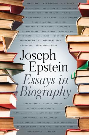 Cover of the book Essays in Biography by Joseph Epstein