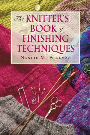 Cover of the book The Knitter's Book of Finishing Techniques by Karen M. Burns