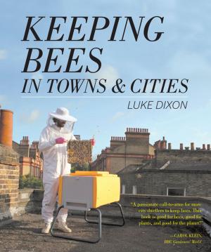 Cover of the book Keeping Bees in Towns and Cities by Ernie O'Byrne, Marietta O'Byrne