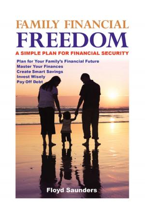 Cover of the book Family Financial Freedom by Paul Evanson