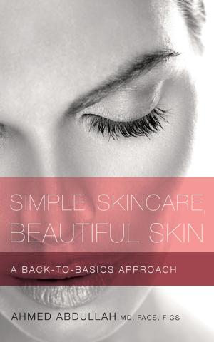 bigCover of the book Simple Skincare, Beautiful Skin by 