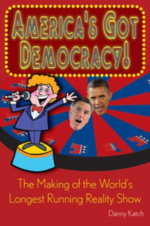 Book cover of America's Got Democracy: