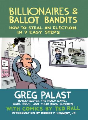 Cover of the book Billionaires & Ballot Bandits by Gary Null