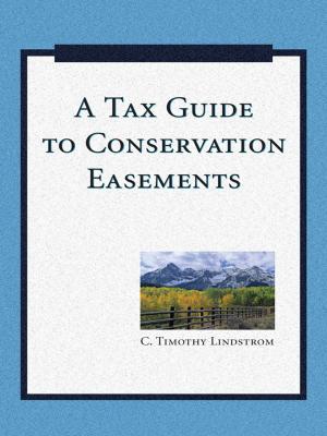 Cover of the book A Tax Guide to Conservation Easements by 