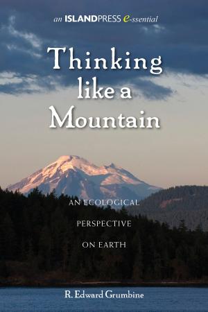 Cover of the book Thinking Like a Mountain by Steven I. Apfelbaum, Alan W. Haney