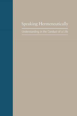 Cover of the book Speaking Hermeneutically by William W. Demastes, Linda Wagner-Martin