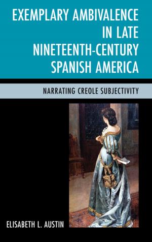 Cover of Exemplary Ambivalence in Late Nineteenth-Century Spanish America
