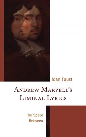 Cover of Andrew Marvell's Liminal Lyrics by Joan Faust, University of Delaware Press